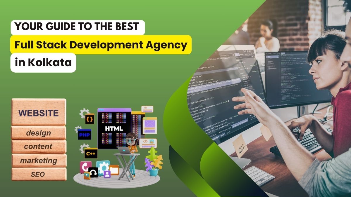 Two developers working together on coding projects at a computer workstation, representing web technologies and teamwork. The image includes icons for HTML, PHP, C++, and services like design, content, marketing, and SEO. Text overlay promotes the Best Full Stack Development Agency in Kolkata.