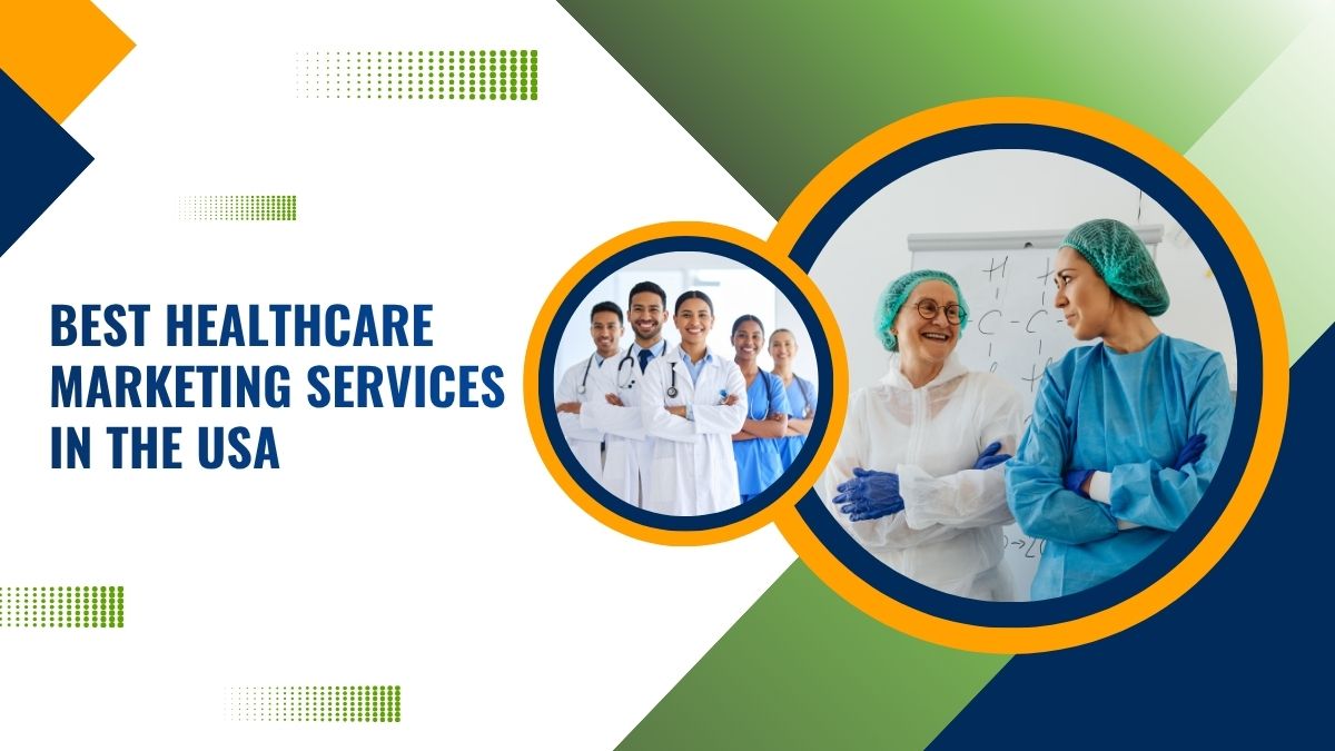 Best Healthcare Marketing Services in the USA